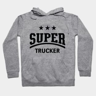 Super Trucker (Truck Driver / Truckman / Black) Hoodie